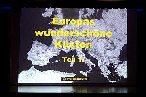 Diaabend 'Europas wunderschne Ksten', 25.09.2014